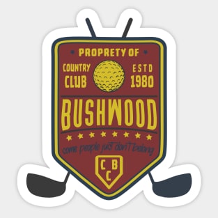 Property of Bushwood Country Club 1980 Sticker